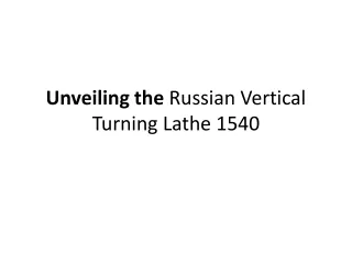 Russian Vertical Turning Lathe 1540....