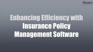 Enhancing Efficiency with Insurance Policy Management Software