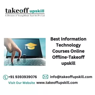 Best Information Technology Courses Online Offline-Takeoff upskill