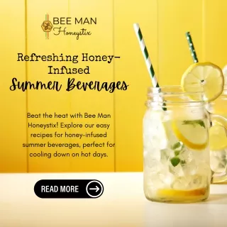 Refreshing Honey-Infused Summer Beverages