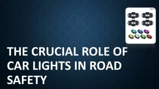 The Crucial Role of Car Lights in Road Safety