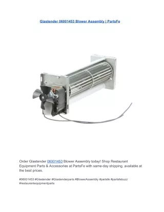 Glastender 06001453 Blower Assembly | PartsFe
