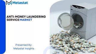 Challenges and Opportunities in the Anti-money Laundering Service Market