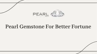 Pearl Gemstone For Better Fortune