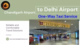 New Chandigarh Travels Chandigarh Airport to Delhi Airport One-Way Taxi Service