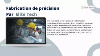 Fabrication de precision Par | Elite Tech