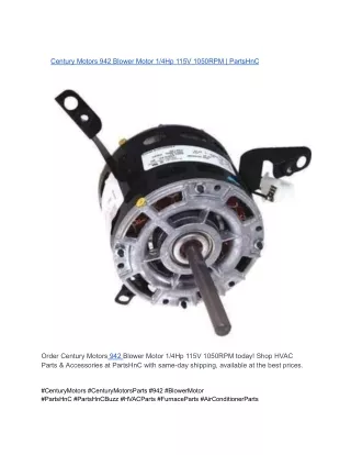 Century Motors 942 Blower Motor 1_4Hp 115V 1050RPM _ PartsHnC