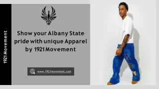 Unleash Albany State Pride with Exclusive 1921 Movement Apparel