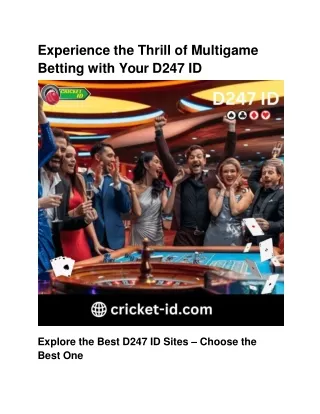 Experience Limitless Betting Fun with D247 ID
