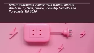 Smart-connected Power Plug Socket Market