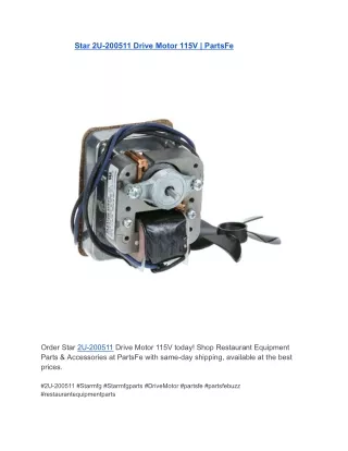 Star 2U-200511 Drive Motor 115V  PartsFe
