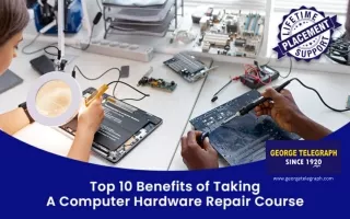 How Taking a Computer Hardware Repair Course Can Benefits
