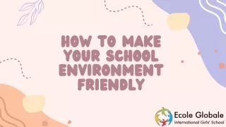 How to make your school environment friendly