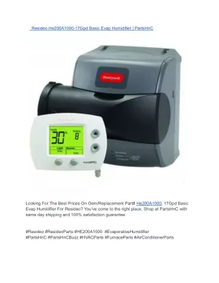 Resideo He200A1000-17Gpd Basic Evap Humidifier _ PartsHnC