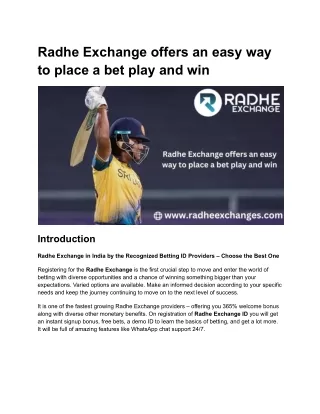 An simple approach to play and win at betting is provided by Radhe Exchange