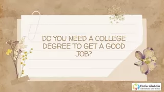 Do you need a college degree to get a good job?