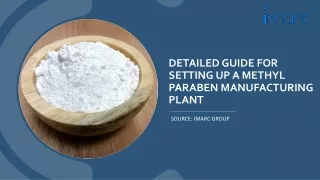 Methyl Paraben Manufacturing Plant Project Report: PDF