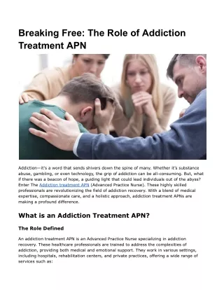 Breaking Free_ The Role of Addiction Treatment APN