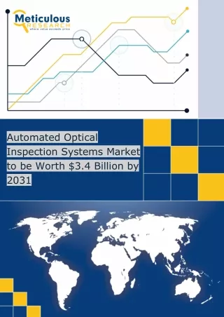 Automated Optical Inspection Systems Market to be Worth $3.4 Billion by 2031