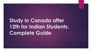 Study in Canada after 12th for Indian Students Complete Guide