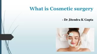 What is Cosmetic surgery