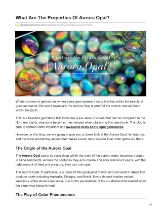 What Are The Properties Of Aurora Opal (1)