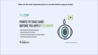 What are the most important points to consider before using eye drops