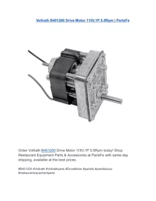 Vollrath B401200 Drive Motor 115V,1P 5.5Rpm | PartsFe