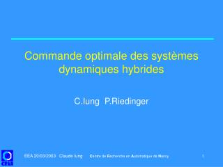 Commande optimale des systèmes dynamiques hybrides