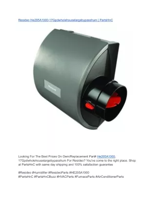 Resideo He205A1000-17Gpdwholehouselargebypasshum _ PartsHnC