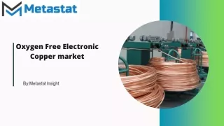 Oxygen Free Electronic Copper Market