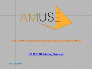 A list of HP MJF 3D printing services and compounds offered by AMUSE