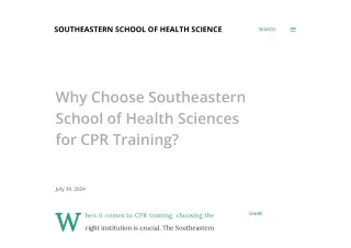 Why Choose Southeastern School of Health Sciences for CPR Training