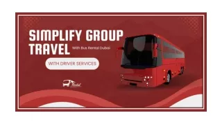 Simplify Group Travel With Bus Rental Dubai With Driver Services