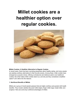 Millets cookies a healthier option over you regular cookies