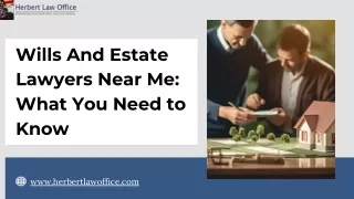 Wills And Estate Lawyers Near Me What You Need to Know