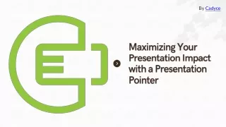 Enhance Your Public Speaking with the Cadyce Presentation Pointer