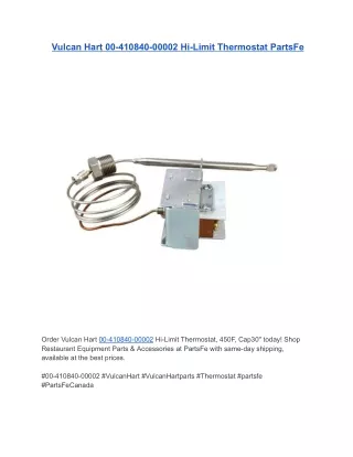 Vulcan Hart 00-410840-00002 Hi-Limit Thermostat, 450F, Cap30" | PartsFe