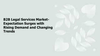 B2B Legal Services Market- Expectation Surges with Rising Demand