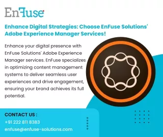 Enhance Digital Strategies with EnFuse Solutions' AEM Services!