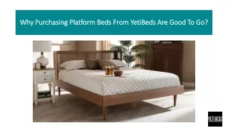 Why Purchasing Platform Beds From YetiBeds Are Good To Go?