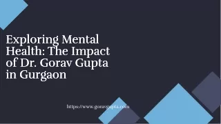 wepik-exploring-mental-health-the-impact-of-dr-gorav-gupta-in-gurgaon-20240731063124ZwD7