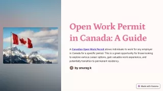 Navigating the Canada Open Work Visa: Your Gateway to Opportunities