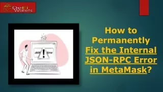 How to Permanently Fix the Internal JSON-RPC Error in MetaMask