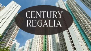 Century Regalia | Best 2/3/4 BHK Residences In Bangalore