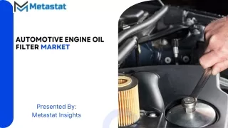 Challenges and Opportunities in the Automotive Engine Oil Filter Market