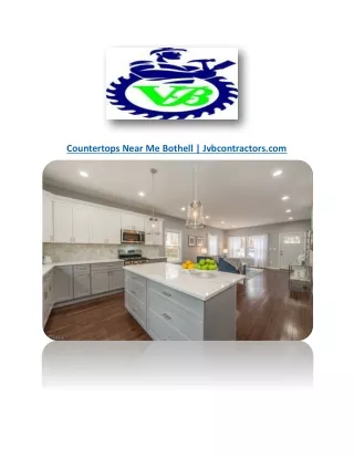 Countertops Near Me Bothell  | Jvbcontractors.com