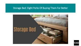 Storage Bed Eight Perks Of Buying Them For Better