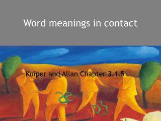 Word meanings in contact