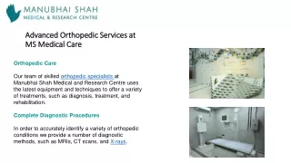 Experience advanced Orthopedic Services at MS Medical Care